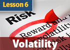 Volatility is the most important factor to understand when trading Options. 